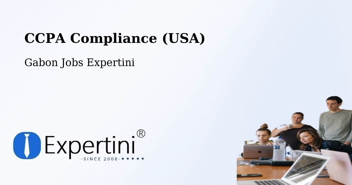 CCPA Privacy Rights & Compliance Notice – Gabon - Gabon Jobs Expertini