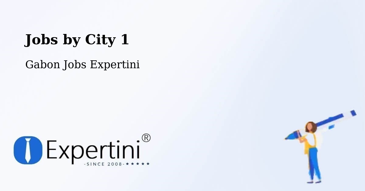 City Jobs in Gabon - Expertini
