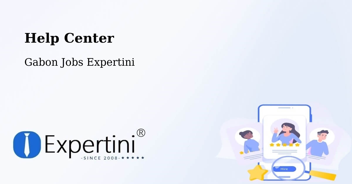 Help Center – Gabon - Gabon Jobs Expertini