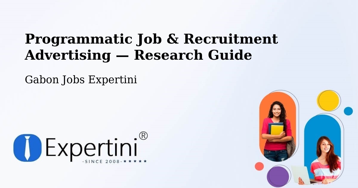 Programmatic Job & Recruitment Advertising — Research Guide – Gabon